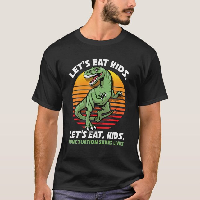 T-shirt Mangeons les enfants  Drôle d'enseignant  Dinosaur (Devant)