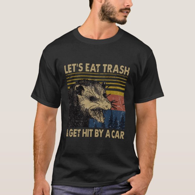 T-shirt Mangeons Les Ordures Et Faisons Frapper Par Une Vo (Devant)