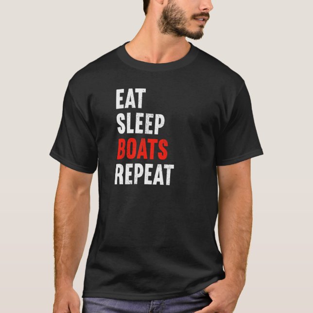 T-shirt Manger Bateaux de sommeil Répéter Bateau Construct (Devant)