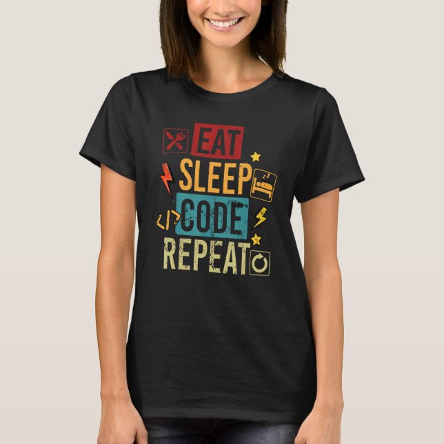 T-shirt Manger Code Sommeil Programmation Informatique Pro (Devant)