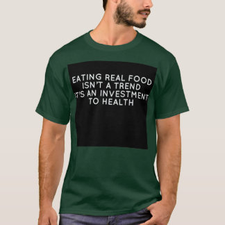 T-shirt MANGER de la nourriture réelle aujourd'hui