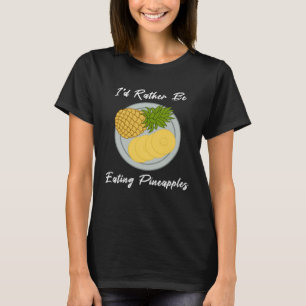 T-shirt Manger des ananas Fruit Fruits tropicaux