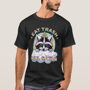 T-shirt Manger des ordures, vive Satan, joli raton laveur,