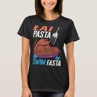 T-shirt Manger des pâtes nager Fasta
