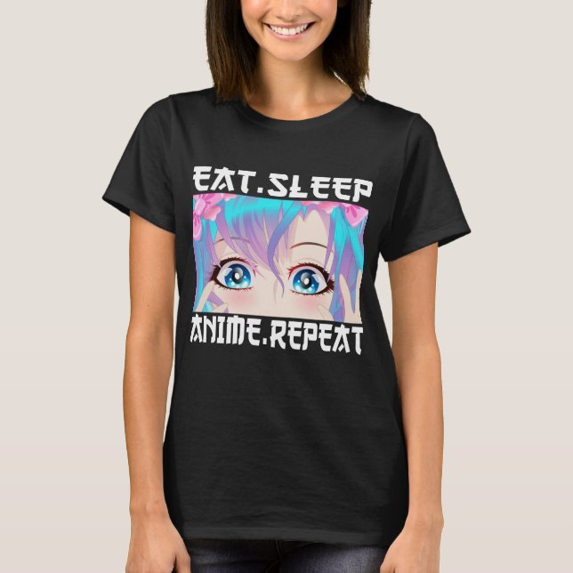 T-shirt Manger Dormir Anime Répéter (Devant)