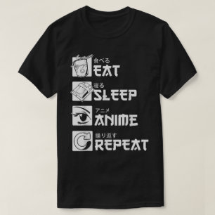 T-shirt Manger Dormir Anime Répéter Conception de Vie Otak