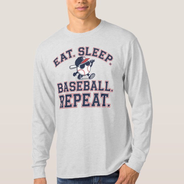 T-shirt Manger. Dormir. Balle de baseball. Recommencer (Devant)