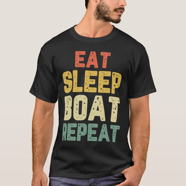 T-shirt Manger Dormir Bateau Répéter Pêche Navigation Voil (Devant)