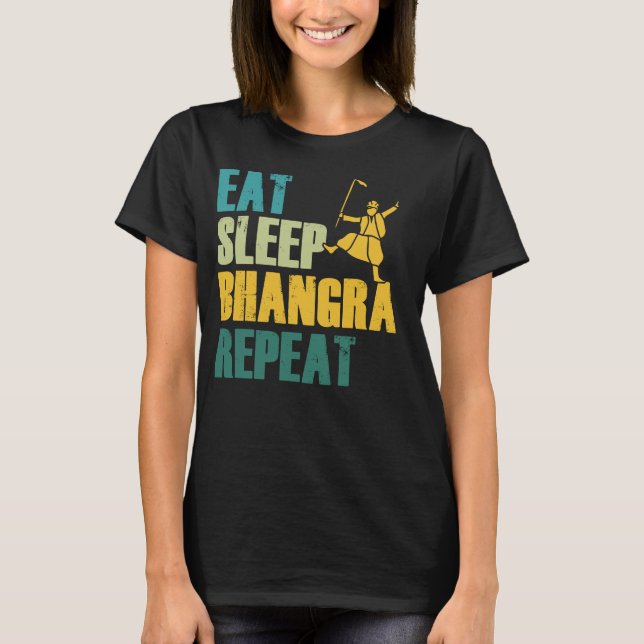 T-shirt Manger Dormir Bhangra Répéter Drôle Danse Punjabi (Devant)