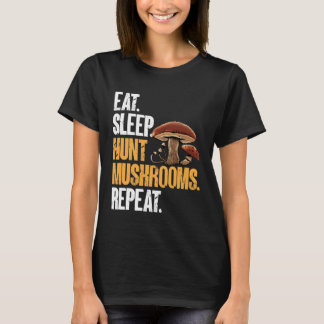 T-shirt Manger Dormir Chasser Champignons Chasseur de Mori