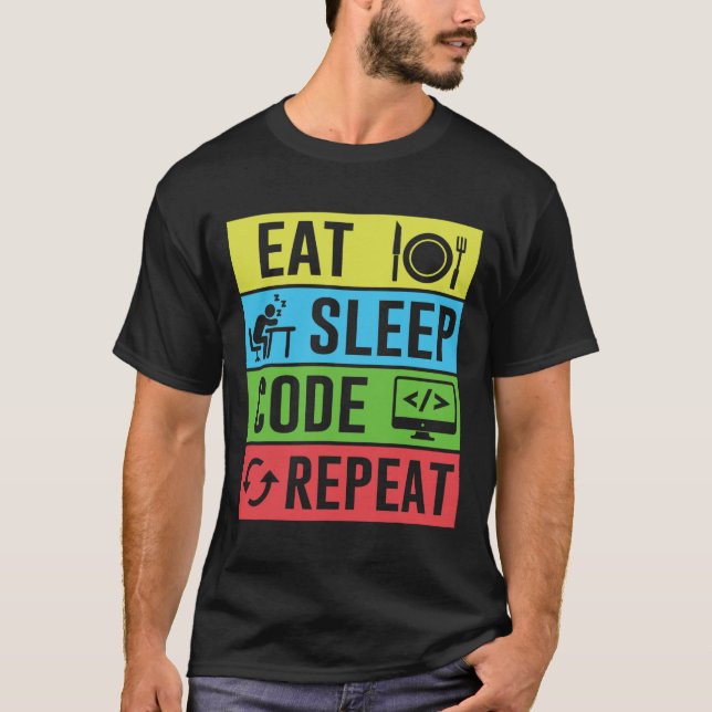 T-shirt Manger Dormir Code Répéter Drôle Programmation Ret (Devant)