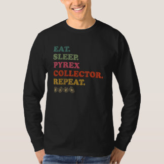 T-shirt Manger Dormir Collectionneur Pyrex Répéter Vintage