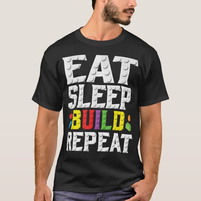 T-shirt Manger Dormir Construire Répéter Maître Constructe (Devant)