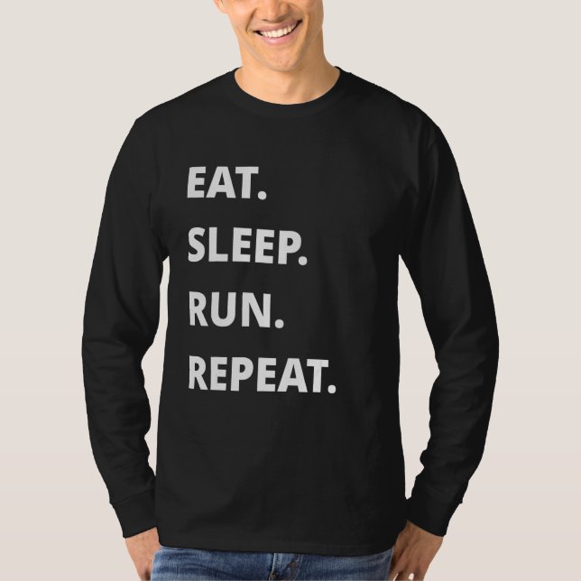 T-shirt Manger Dormir Courir Répéter 1 (Devant)