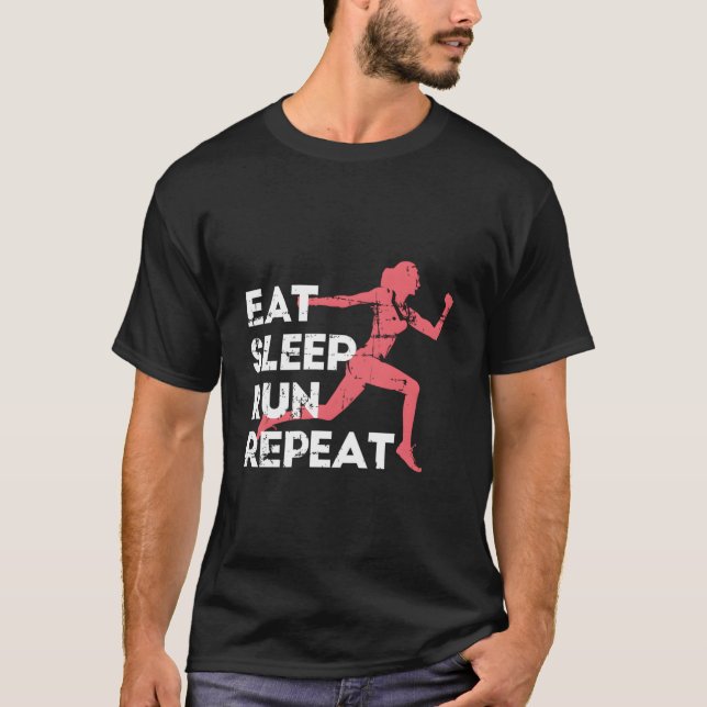 T-shirt Manger Dormir Courir Répéter Piste Et Champ De Cou (Devant)