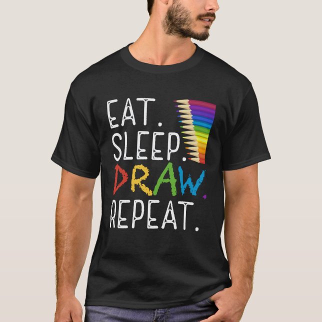 T-shirt Manger Dormir Dessiner Répéter Peindre  Professeur (Devant)