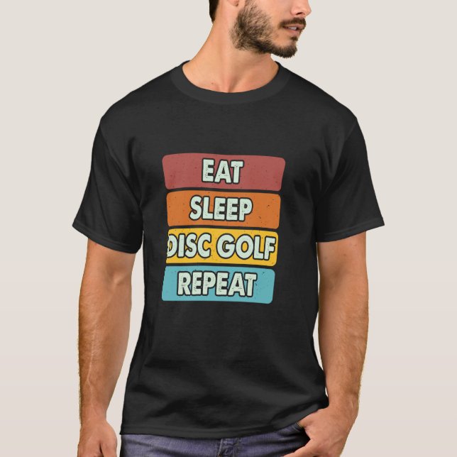 T-shirt Manger Dormir Disc Golf Répéter Drôle Disc Golf (Devant)
