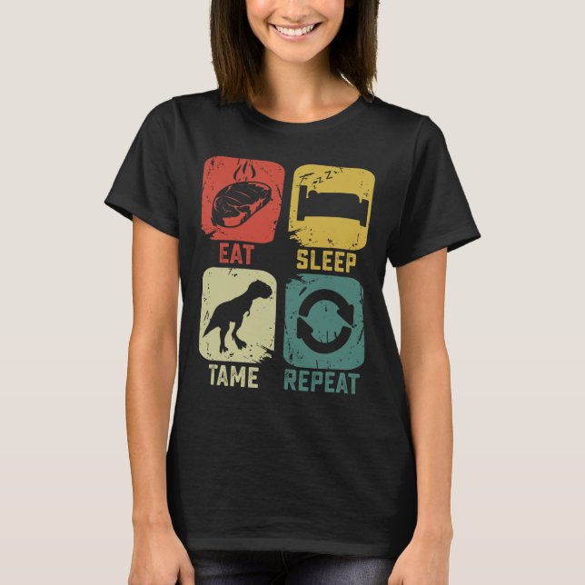 T-shirt Manger Dormir Dompter Répéter Dinosaure Jeux Geek  (Devant)
