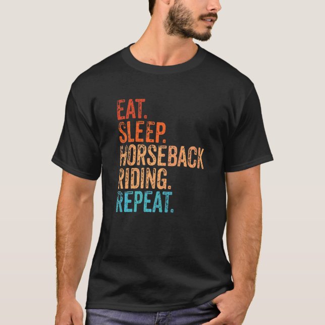 T-shirt Manger Dormir Équitation Répéter Monter à Cheval V (Devant)