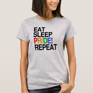 T-shirt Manger Dormir Fierté Répéter