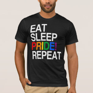 T-shirt Manger Dormir Fierté Répéter