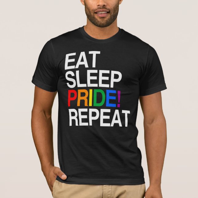T-shirt Manger Dormir Fierté Répéter (Devant)