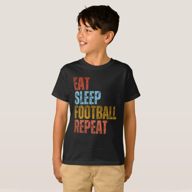 T-SHIRT MANGER DORMIR FOOTBALL RÉPÉTER (Devant entier)