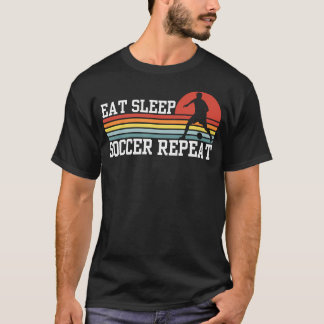 T-shirt Manger Dormir Football Répéter