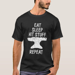 T-shirt Manger Dormir Frapper des Choses Répéter Forge Enc