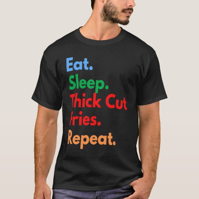 T-shirt Manger Dormir Frites Épais Répéter pour Frites Épa (Devant)