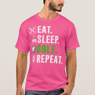 T-shirt Manger Dormir Golf Répéter Drôle de Golf Golfeur G