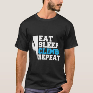 T-shirt Manger Dormir Grimper Répéter Grimpeur d'Arbres et