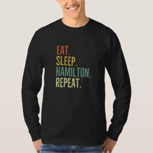T-shirt Manger Dormir Hamilton Répéter Hamilton Histoire A