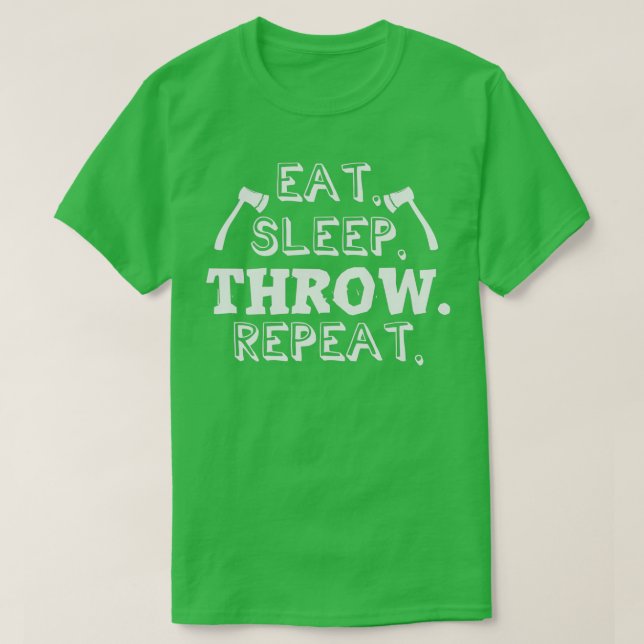 T-shirt Manger Dormir Jeter Répéter Ax Jeter Axe Hatchet (Design devant)
