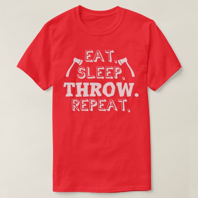 T-shirt Manger Dormir Jeter Répéter Ax Jeter Axes Jeter Ha (Design devant)