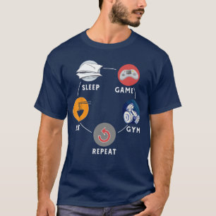 T-shirt Manger Dormir Jeu Gym Répéter Conception Pour Work