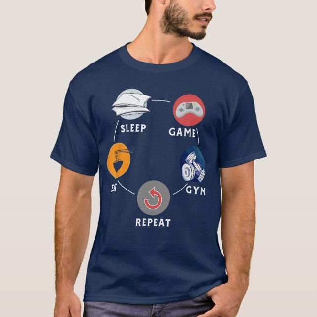 T-shirt Manger Dormir Jeu Gym Répéter Conception Pour Work (Devant)