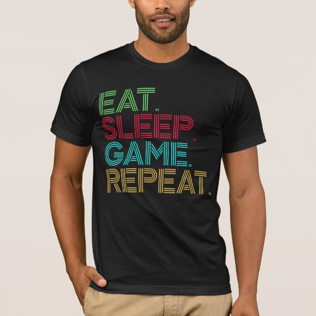 T-shirt Manger Dormir Jeu Répéter Drôle (Devant)