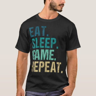 T-shirt Manger Dormir Jeu Répéter Vidéo
