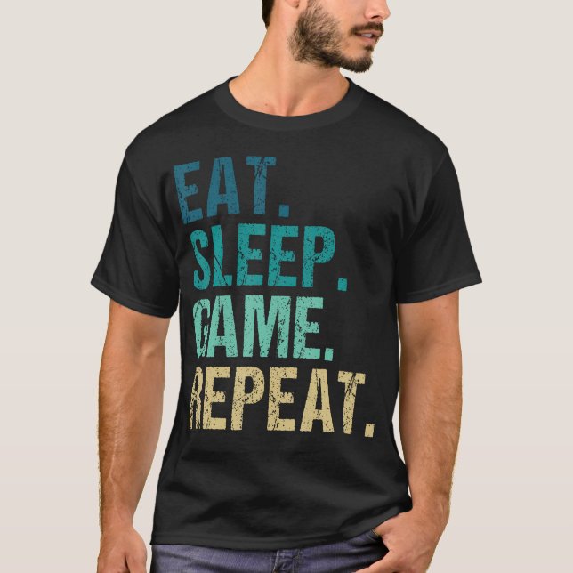 T-shirt Manger Dormir Jeu Répéter Vidéo (Devant)