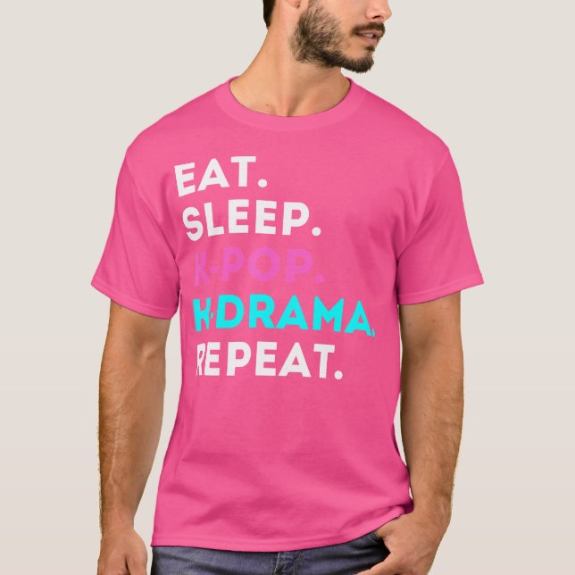 T-shirt Manger Dormir K-Pop K-Drama Répéter (Devant)