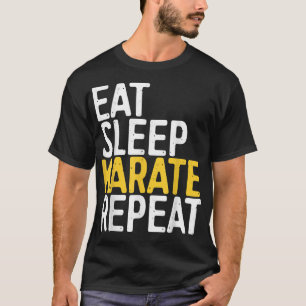 T-shirt Manger Dormir Karaté Répéter Cadeau Drôle de Spor