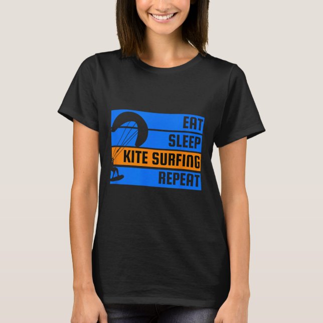 T-shirt Manger Dormir Kite Surf Répéter Kite Surfeur  (Devant)