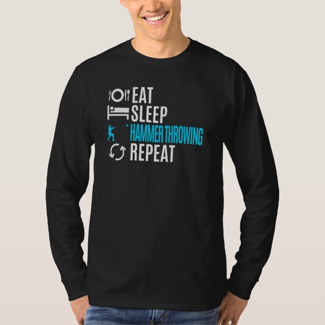 T-shirt Manger Dormir Lancer de Marteau Répéter (Devant)