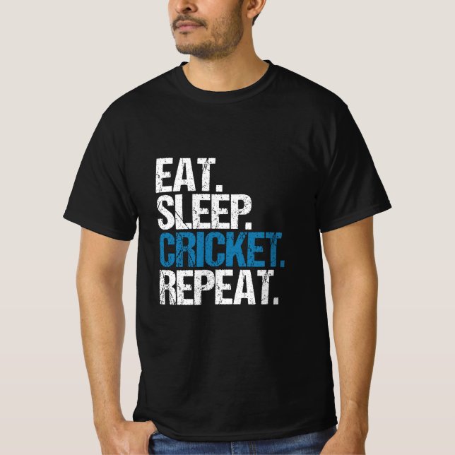 T-shirt Manger.Dormir. Le cricket.Recommencer. (Devant)
