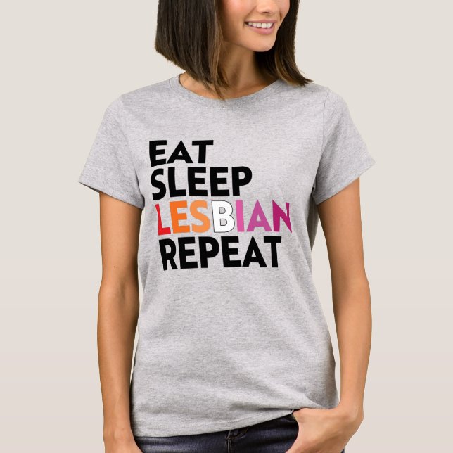 T-SHIRT MANGER DORMIR LESBIENNE RÉPÉTER (Devant)