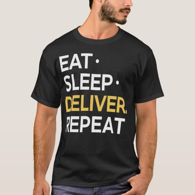 T-shirt Manger Dormir Livrer Répéter (Devant)