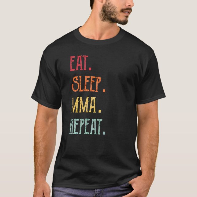 T-shirt Manger Dormir Mma Répéter (Devant)