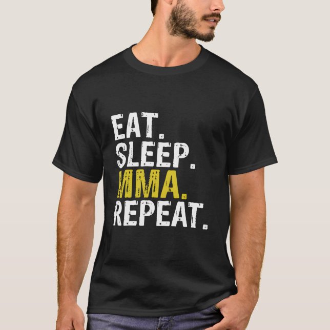 T-shirt Manger Dormir Mma Répéter Mixte Mial (Devant)
