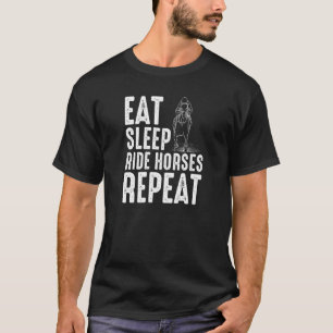 T-shirt Manger Dormir Monter à Cheval Répéter Motif Pour P